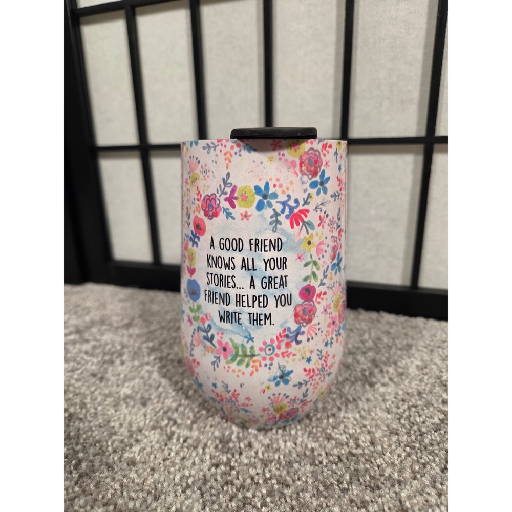 Natural Life Floral Stainless Steel Wine Tumbler Friend Quote 14oz